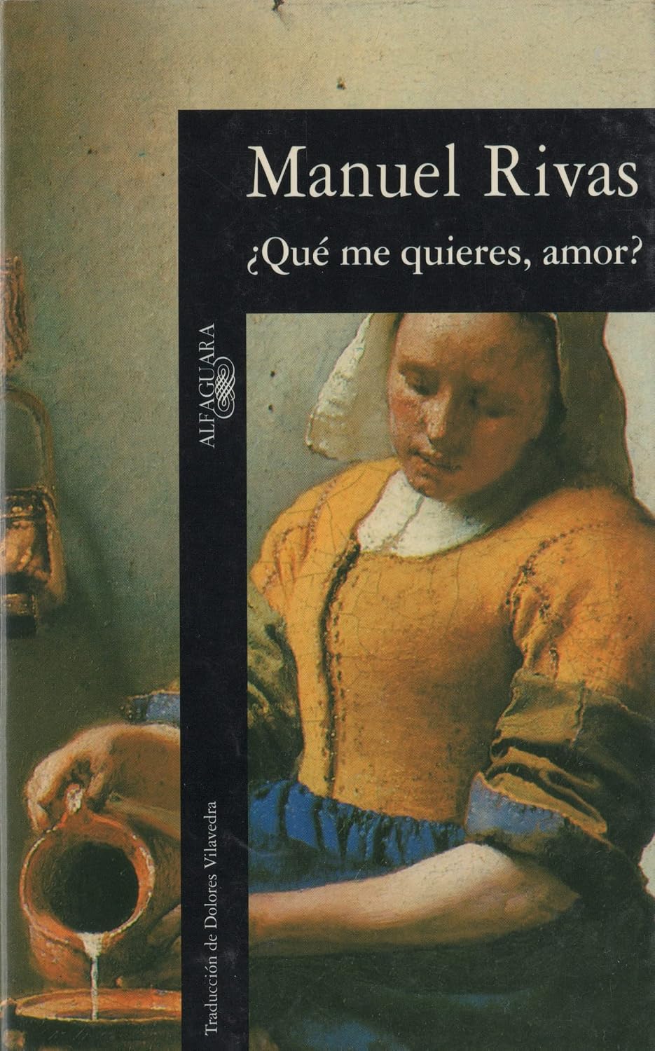 Portada de ¿Qué me quieres, amor?, de Manuel Rivas, publicado por Alfaguara