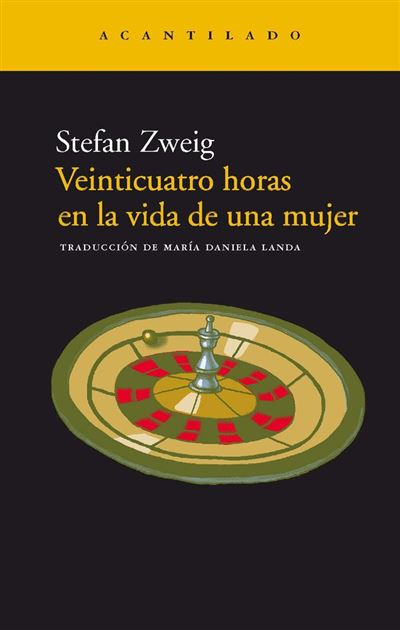 Portada de Veinticuatro horas en la vida de una mujer, de Stefan Zweig, publicado por Acantilado